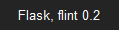 Flask, flint 0.2