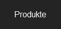 Produkte